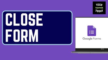 Google Forms | How to Close a Form | Quick Tutorial | How to End or Stop Receiving New Responses