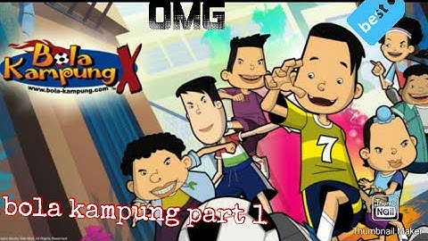 BOLA KAMPUNG (part 1)