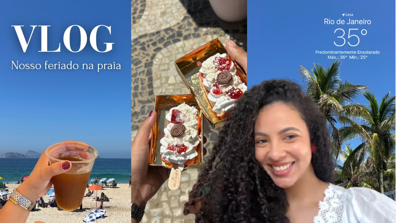 Vlog do nosso feriado 🌴 | praia de Ipanema, Mate gelado, Picolé da Bacio di Latte e muito sol!!!☀️🏖️