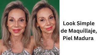 LOOK SIMPLE DE MAQUILLAJE, PIEL MADURA