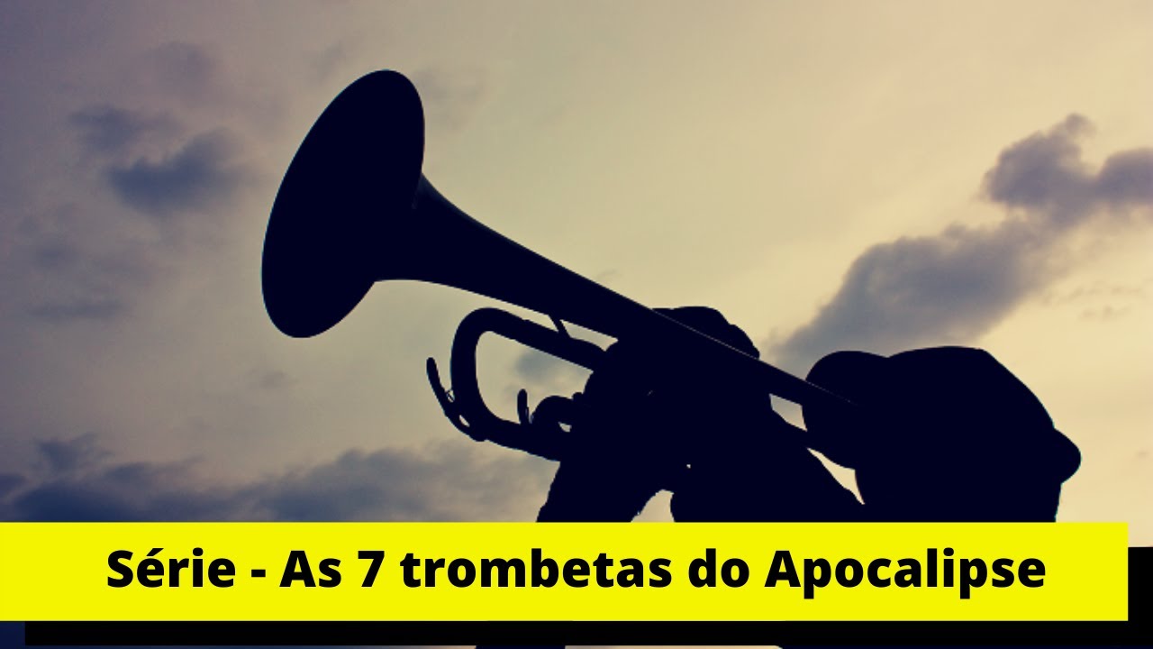 Série As sete trombetas do apocalipse A primeira trombeta.O MISTÉRIO Revelado passo a passo Série As sete trombetas do apocalipse A primeira trombeta.O MISTÉRIO Revelado passo a passo