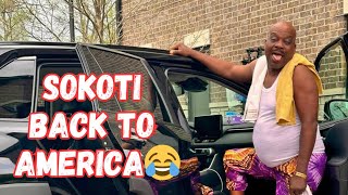 SOKOTI COMING TO AMERICA🤣😂😂