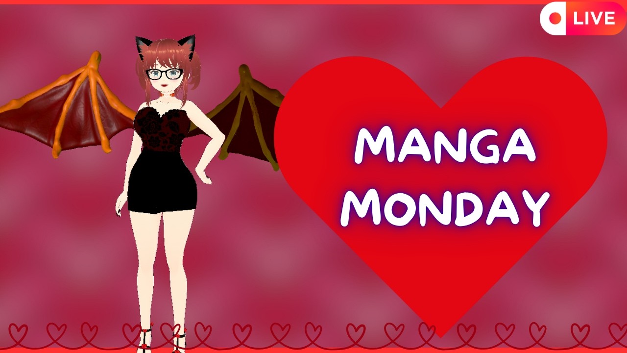 [EN]Vtuber| ~*MANGA MONDAY| AMA | *~ | !merch !socials !vtuber
