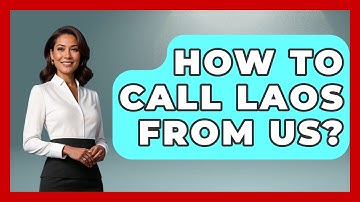 How To Call Laos From Us? - Exploring Southeast Asia