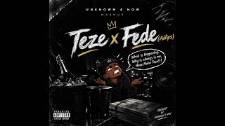 Teze x Fede (Adlips) Mashup