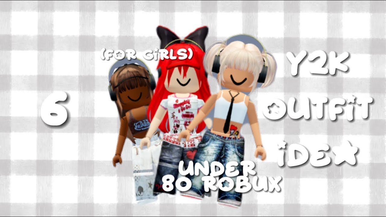 6 Y2K Outfit Idea for UNDER 80 robux?! (for girls only) - YouTube
