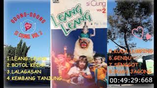 BOTOL KECAP, LEANG-LEANG, KEMBANG TANJUNG, dst. #Odong-Odong Jaipong SI CIUNG VOL. 2.#