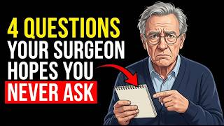 4 Questions That Could Save You From an Unnecessary Surgery After 60!