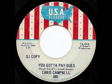 CHRIS CAMPBELL - You Gotta Pay Dues