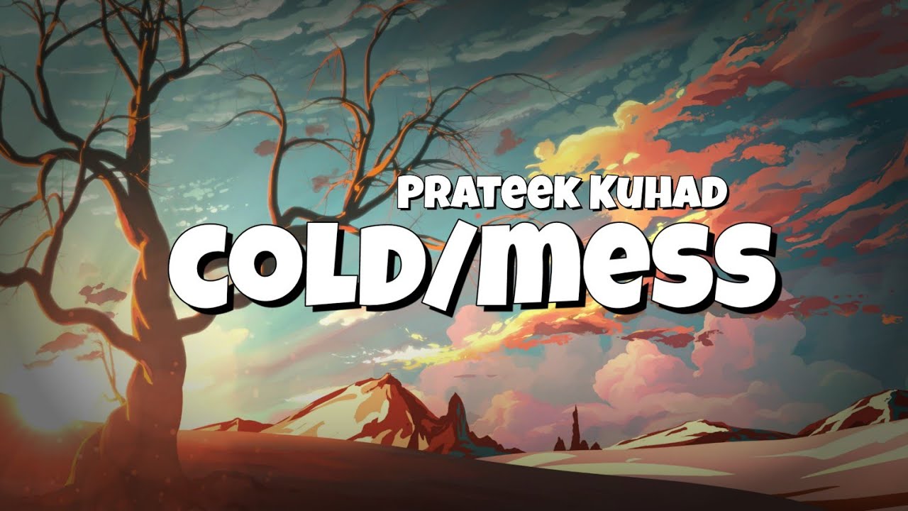  Coldmess   Prateek Kuhad lyrics