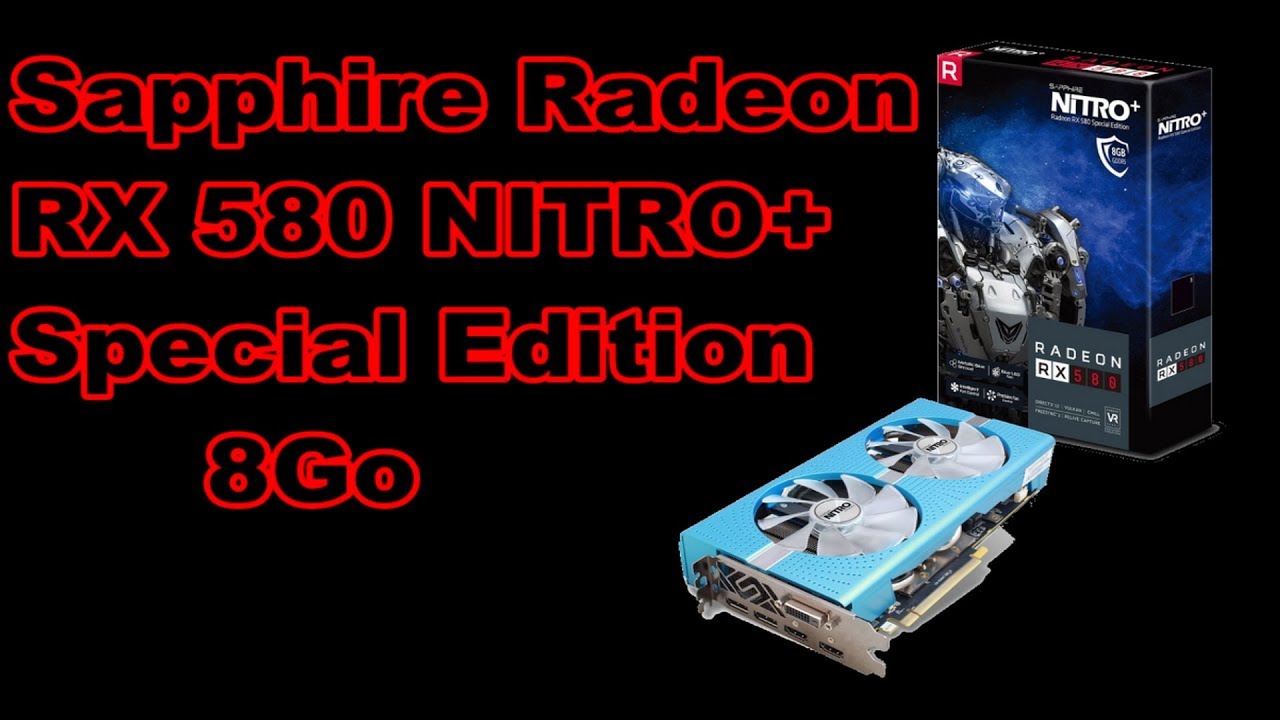 Sapphire Radeon RX 580 NITRO+ Special Edition 8 Go