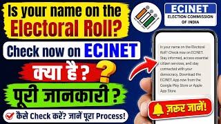 Message Is your name on the Electoral Roll? Check now on ECINET.Stay informed  kya hai