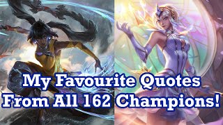 My Favourite Quote from Every League of Legends Champion! (2022 Edition)