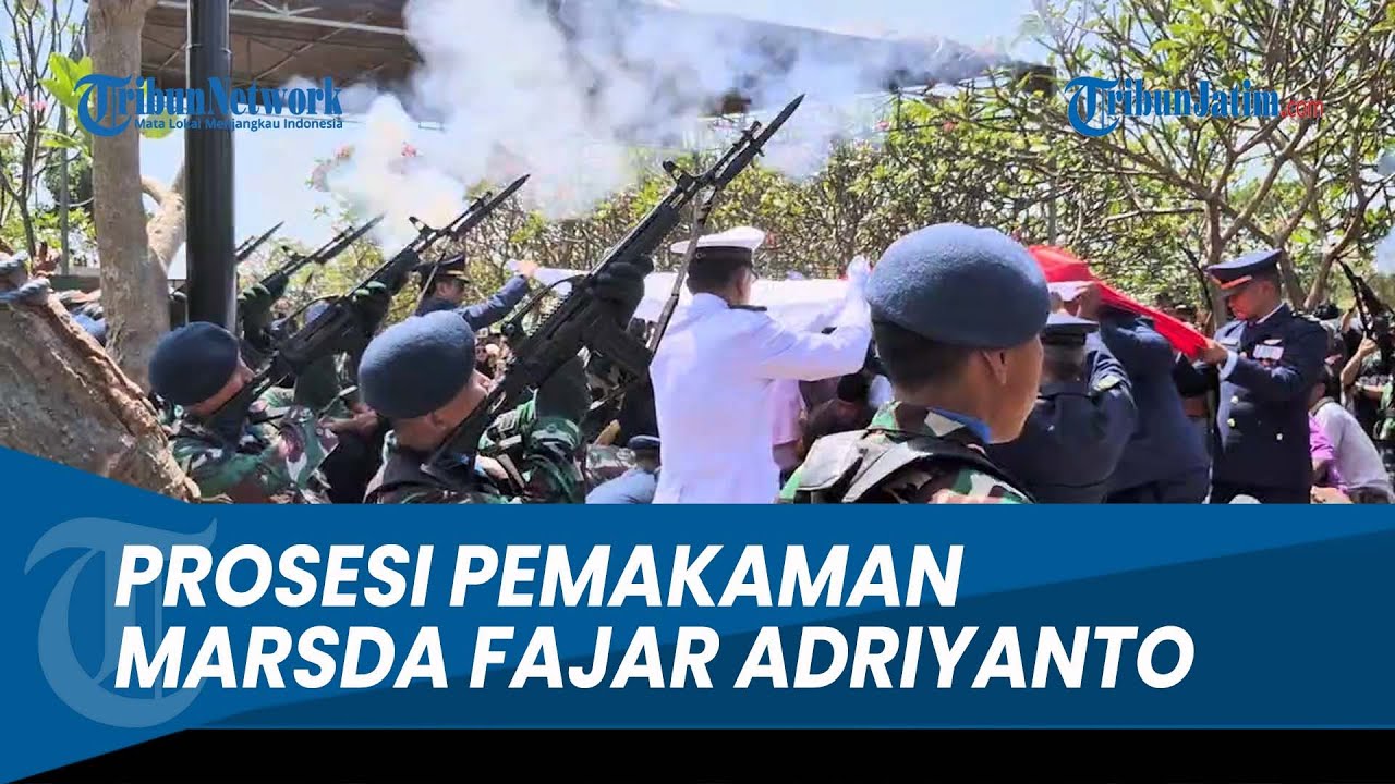 Prosesi Pemakaman Marsda Fajar Adriyanto di Probolinggo, Gugur dalam Kecelakaan Pesawat