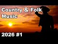 Relaxing Background Music "Country & Folk" 2026 #1