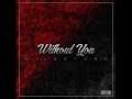 Milestone music  without you