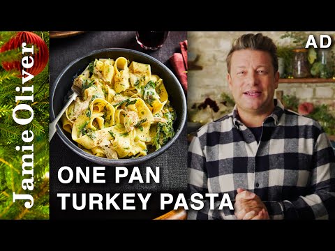 One-Pan Turkey Pasta | Jamie Oliver