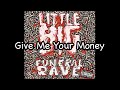 Little Big, Tommy Cash - Give Me Your Money (Lyrics)