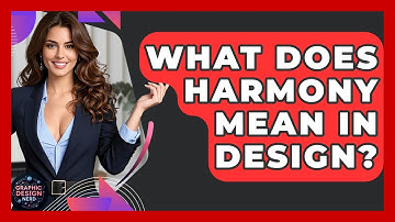 What Does Harmony Mean In Design? - Graphic Design Nerd