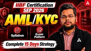 IIBF Certification Sep 2026 | AML KYC | Syllabus, Exam Pattern & 15 Days Preparation Strategy