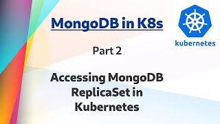 [ Kube 60.2 ] Running MongoDB Replicaset in Kubernetes | Part 2