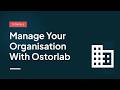 Manage your Organisation with Ostorlab