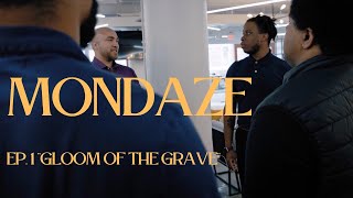 MONDAZE Ep. 1 “Gloom of the Grave”