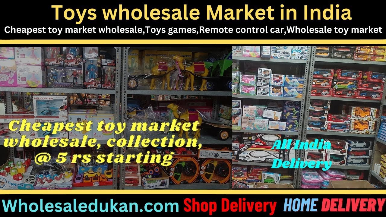 Toys wholesale market in India Toys In wholesale Cheapest toy