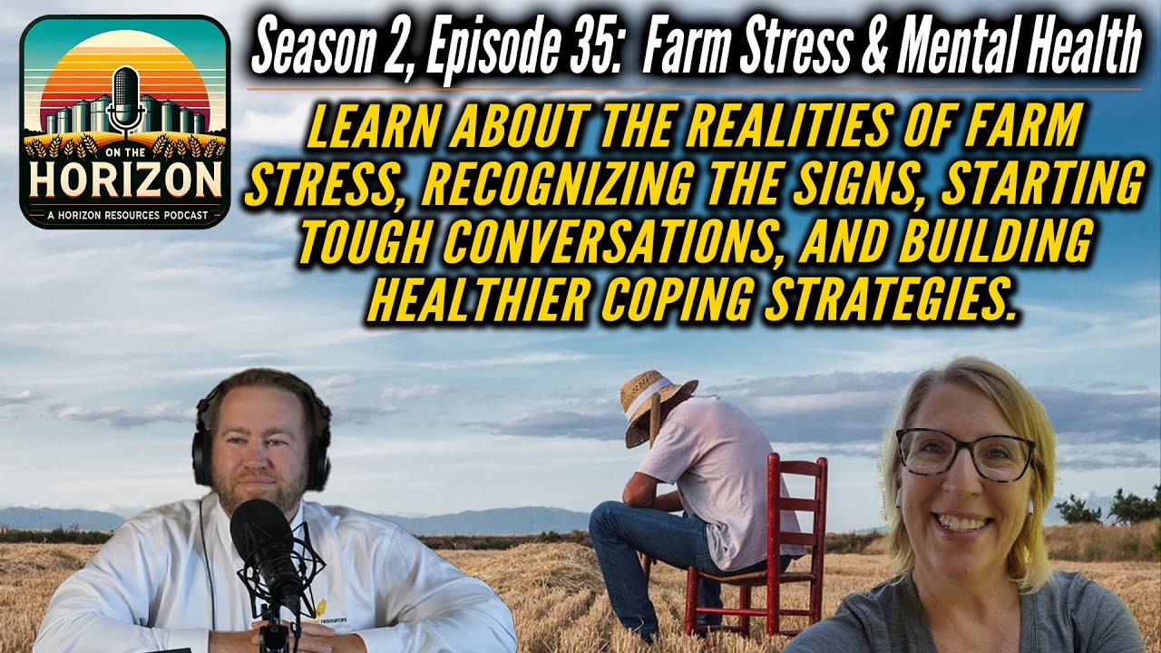 Season 2, Episode 35: Farm Stress & Mental Health: A Conversation with ...