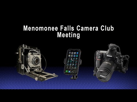 Menomonee Falls Camera Club April 2022 Meeting