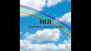 Denki Groove - Niji (Dash Berlin Rework T.H Edit) Trailer