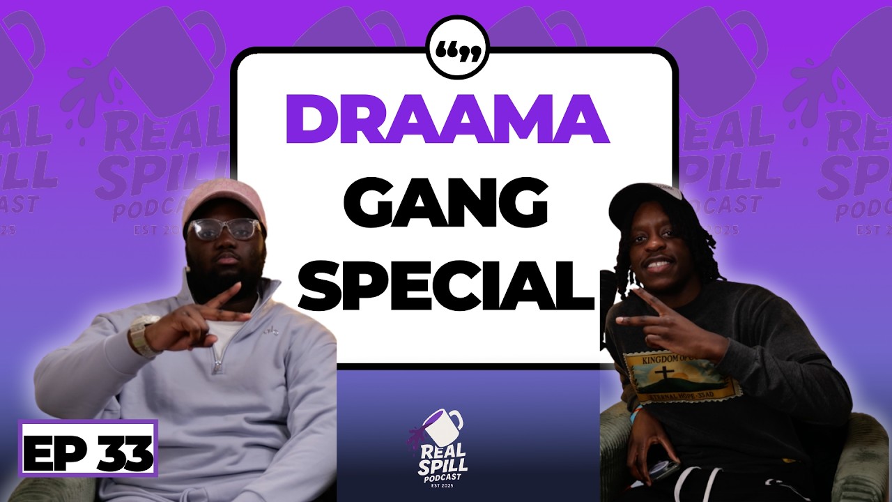 DRAMAA GANG SPECIAL | EP 33