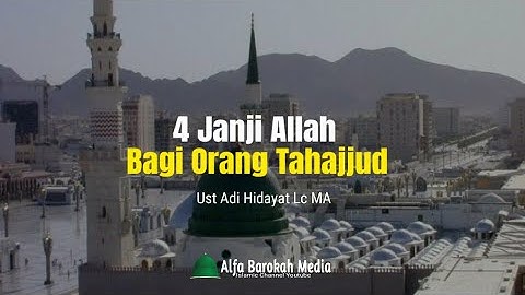 4 Janji Allah Bagi Orang Tahajjud - Ceramah Pendek || Ust Adi Hidayat Lc MA.
