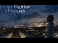 Nightcore - Lover Fighter, SVRCINA