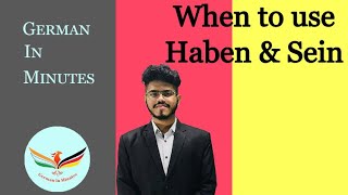 When to use Haben and Sein.