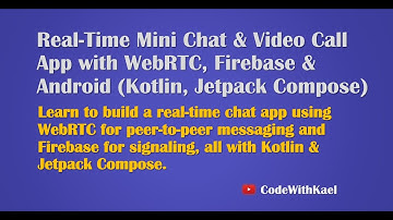 01. Course Introduction - Mini Chat Video Call with Firebase, WebRTC & Android