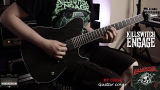 Killswitch Engage | My Curse | GUITAR COVER