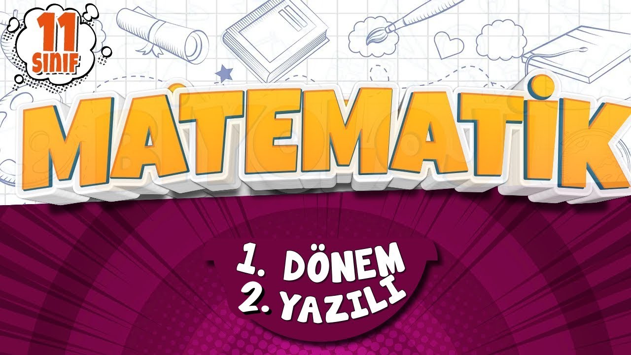 11. SINIF MATEMATİK YAZILI HAZIRLIK | 1. Dönem 2. Yazılı | 2025-2026