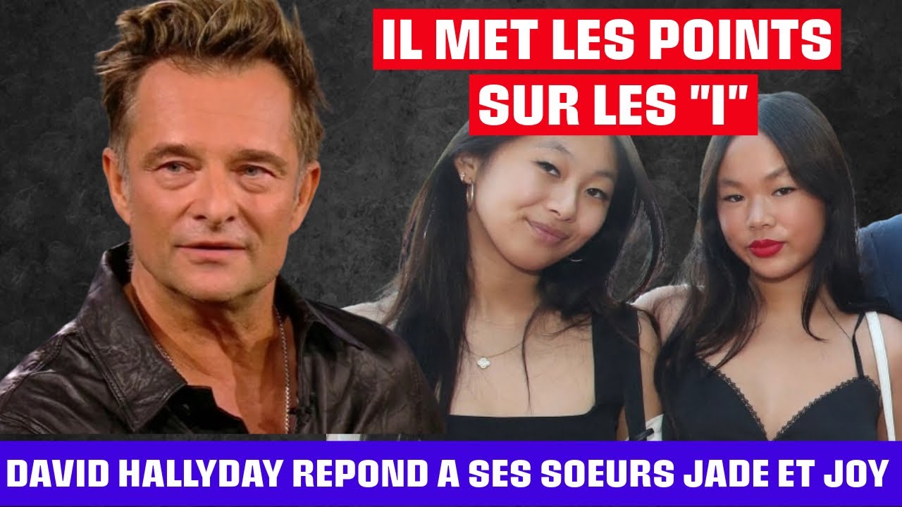 Pas responsables : David Hallyday sort du silence après les propos de Jade  et Joy