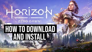 نحوه دانلود و نصب Horizon Zero Dawn بر روی لپ تاپ کامپیوتر