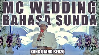 MC WEDDING PAKAI BAHASA SUNDA?? KEREN DA!! II Kang Ujang Bedzo