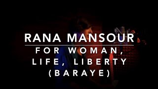 Rana Mansour - For Woman, Life, Liberty (Baraye) (Lyrics)