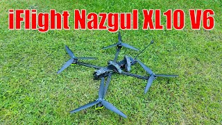 iFlight Nazgul XL10 V6. Десять дюймов