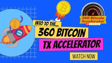 Best Bitcoin Transaction Accelerator Guide - 360 BTC Accelerator