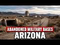 10 Abandoned Military Bases in Arizona They Do Not Want You to Find