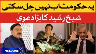 Sheikh Rasheed Big Claim News Headlines At 12 Pm Shehbaz Sharif Govt Ended?