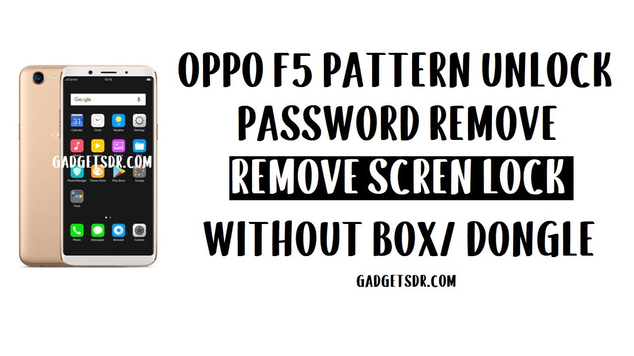 Oppo F5 Pattern Unlock - Password Pin Unlock - Without Any Box or ...