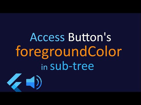 Access Button's foreground color in a sub-tree [Flutter]