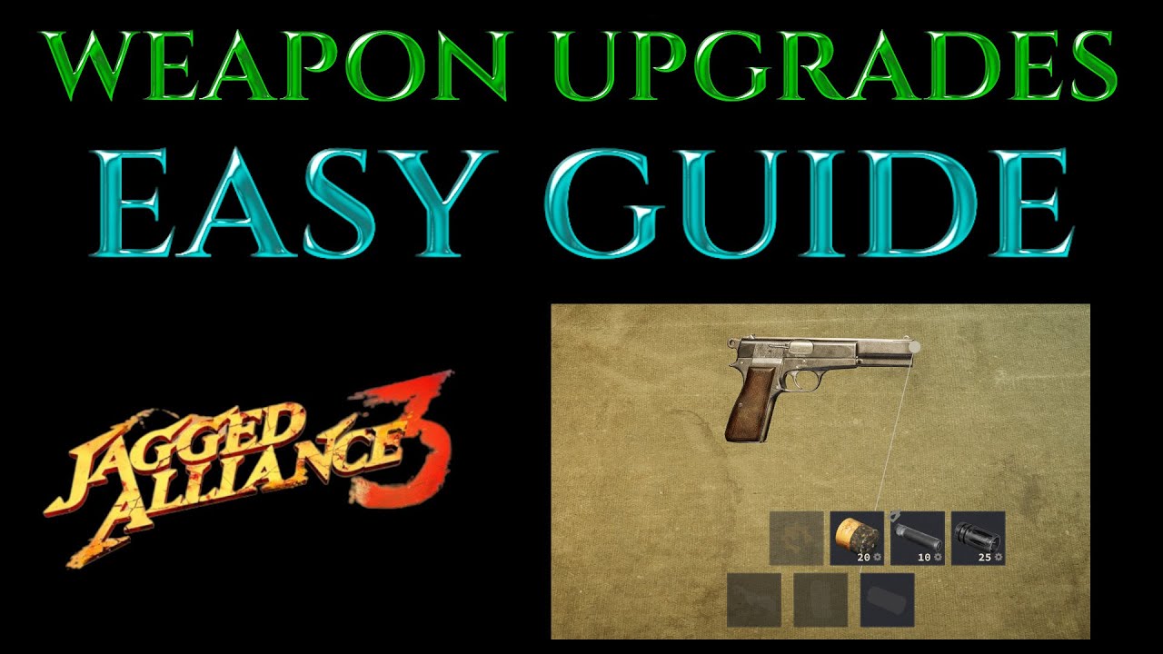 РУКОВОДСТВО ПО УЛУЧШЕНИЯМ ОРУЖИЯ - Модификации Jagged Alliance 3