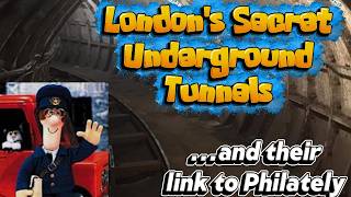A Visit to London's Secret Tunnels, with a philatelic twist.  #postcard #philately #visitlondon